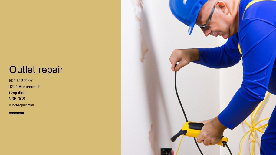 Outlet repair